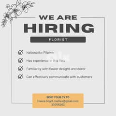 We are Hiring Filipino Florist 0