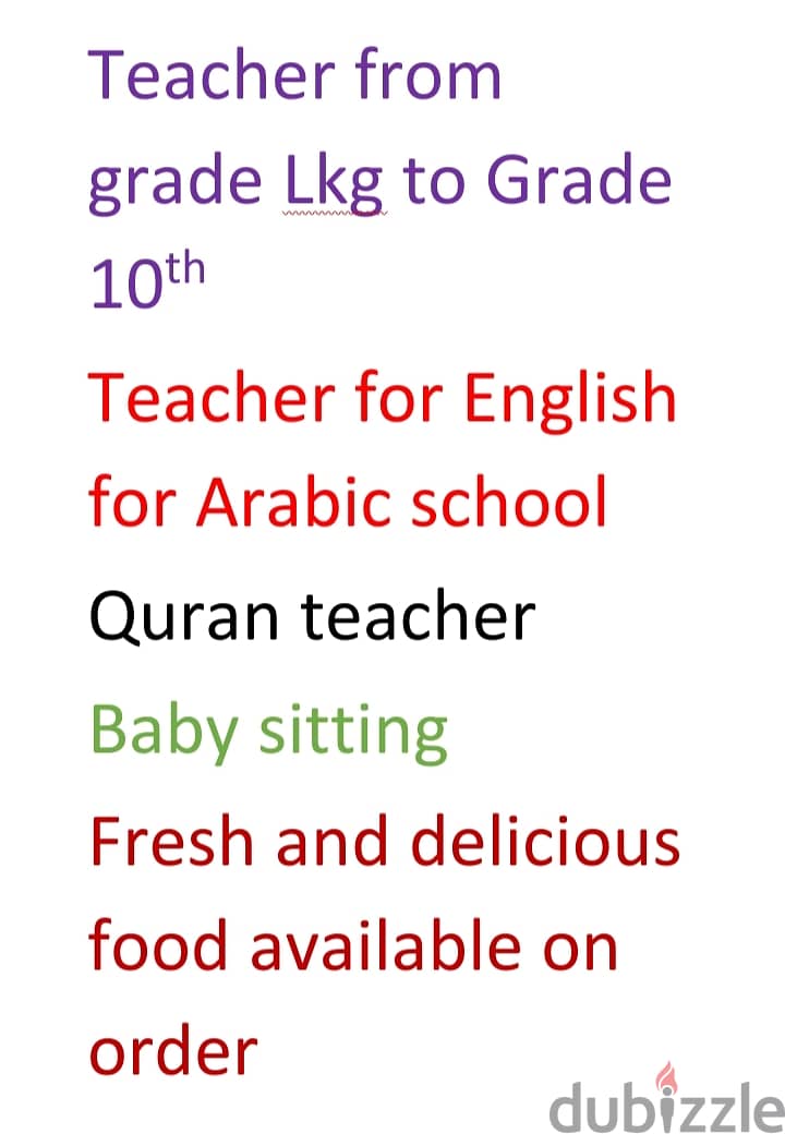 teacher for all subjects and Quran teacher and baby sitting available 0
