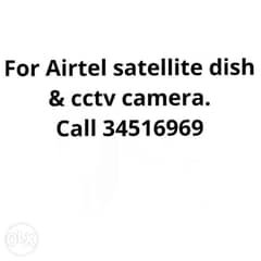 For airtel satellite dish & cctv camera work anywhere 0