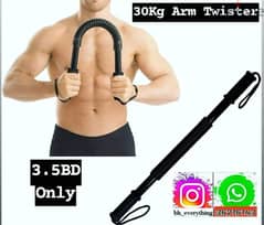 (36216143) 30Kg Arm Twister 
The Power Twister is an excellent supp