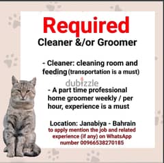 Wanted cleaner/groomer