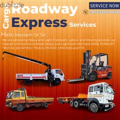 We are providing Transport, Labour and Moving services