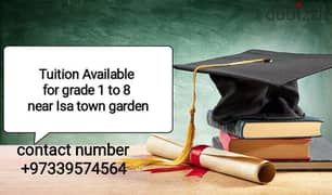 Tuition Available 
near Isa town 
Garden from grade 1 to 8