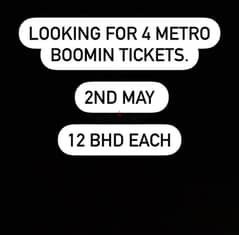 NEED 4 METRO BOOMIN TICKETS FOR MAY 2nd.