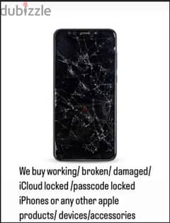 we buy working and broken phones