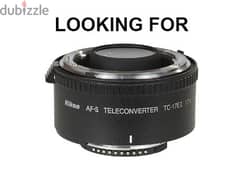 Nikon TC-17E II Teleconverter (Looking for)