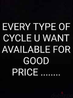 EVERY TYPE OF CYCLE AVAILABLE FOR GOOD PRICE …