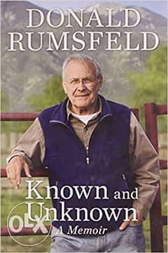Known and Unknown: A Memoir by Donald Rumsfeld 0
