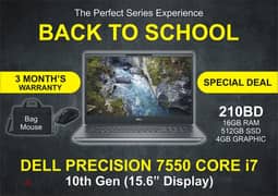 Dell Precision 7550 Core I7
10th Gen | 16Gb Ram, 512 -4GB NVIDIA 15.6