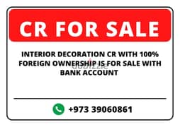 CR FOR SALE: 100% Foreign Ownership Interior Decoration with Bank 0