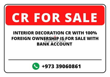 CR FOR SALE: 100% Foreign Ownership Interior Decoration with Bank