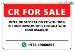 CR FOR SALE: 100% Foreign Ownership Interior Decoration with Bank 0