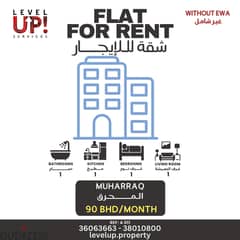 GOOD FLAT FOR RENT IN MUHARRAQ REF A 011 0