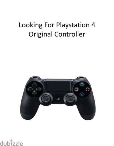 Looking for Orignal Ps4 controller .