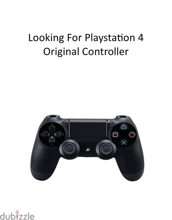 Looking for Orignal Ps4 controller . 0