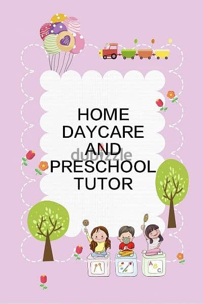 Daycare/ Babysitting and preschool tutor