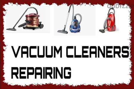 VACCUM CLEANER REPAIRING