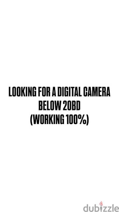 LOOKING FOR A DIGITAL CAMERA