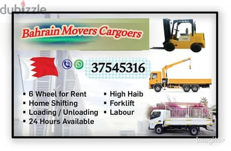 Bahrain Movers Cargoers six wheel need for Rent